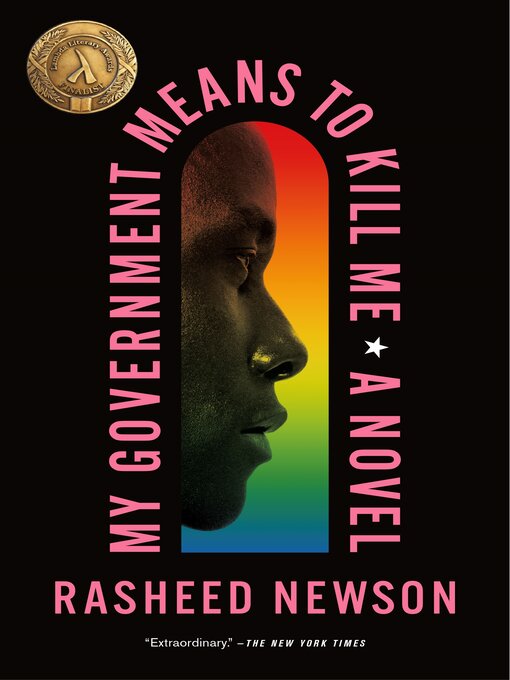 Title details for My Government Means to Kill Me: a Novel by Rasheed Newson - Available